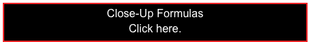 Close-Up Formulas
Click here.